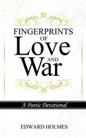 Edward L Holmes | Fingerprints Of Love And War | Taschenbuch | Englisch (2020)