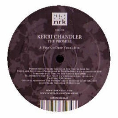Chandler,Kerri The Promise/Fish Go Deep Mixes (Vinyl)