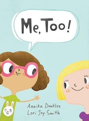 Me, Too - Hardcover By Dunklee, Annika - GOOD