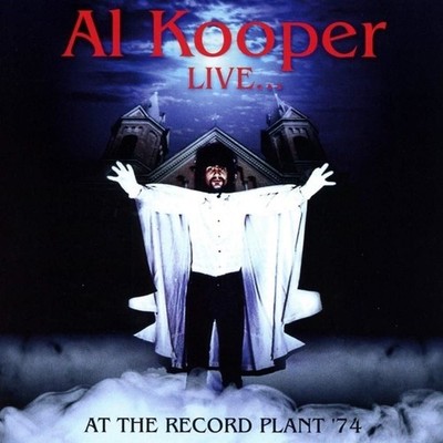 Audio Cd Neu - Al Kooper - Live At The Record Plant 74 -I- Rox Vox