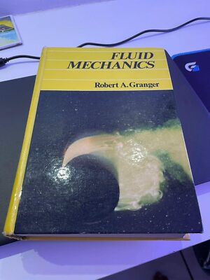 Fluid Mechanics by Robert Alan Granger Engineering Textbook