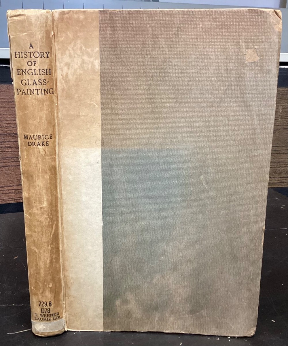 1912 A History of English Glass-Painting by Maurice Drake