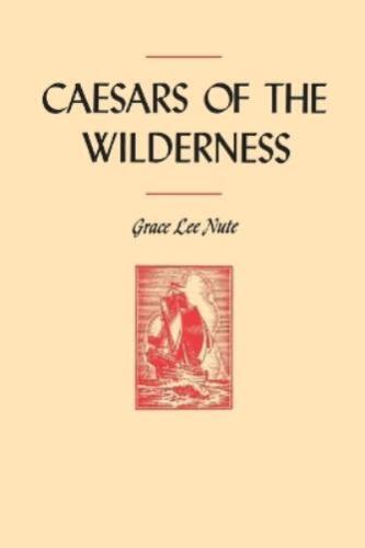Grace Lee Nute Caesars of the Wilderness (Paperback) - Picture 1 of 1