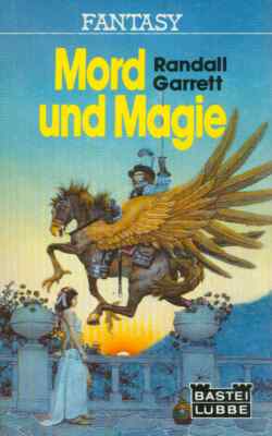 TB Randall Garrett/Mord Und Magie (Lord Darcy) Bastei 20041