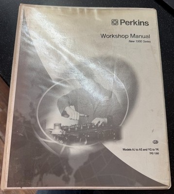 Perkins New 1000 Series Models AJ AS YG YK Workshop Service Manual 1997