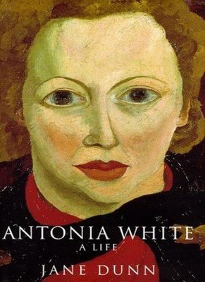Antonia White: A Life,Jane Dunn- 9780224036191