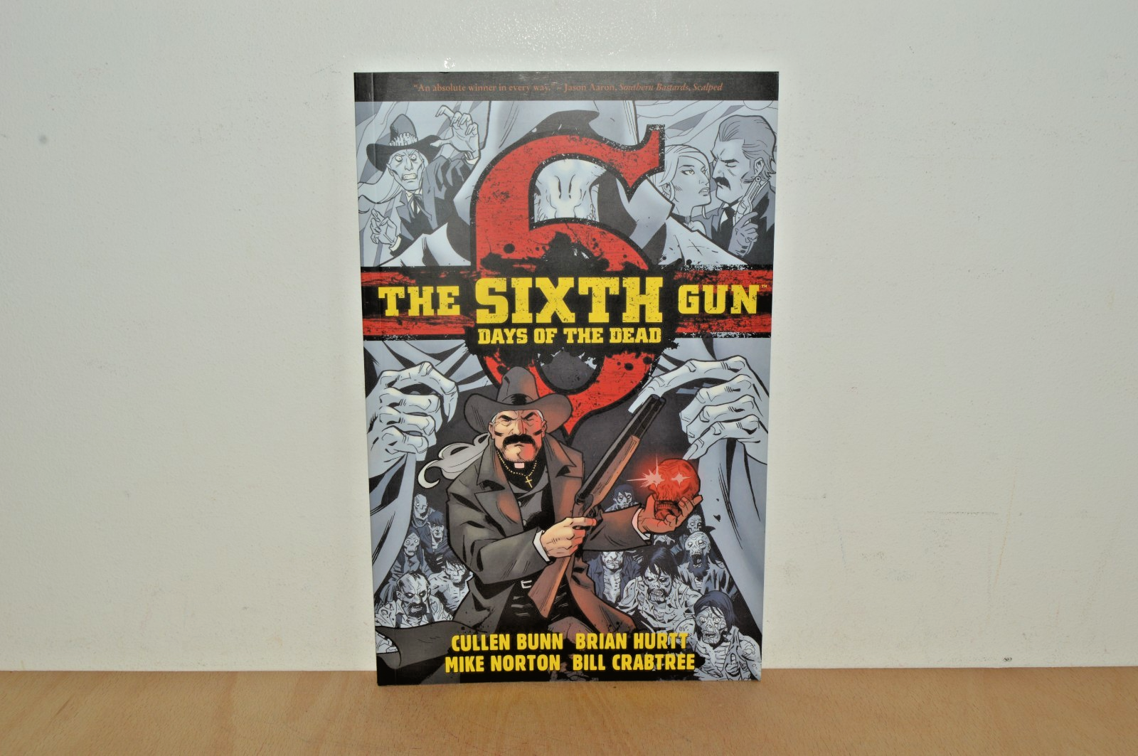 The Sixth Gun Days of the Dead - Cullen Bunn - Oni Press TPB (#E1) 1st Ptg