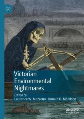 Victorian Environmental Nightmares by Laurence W. Mazzeno [Hardback]