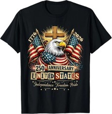 Faith Freedom 250 Years American Anniversary 1776 2026 USA T-Shirt