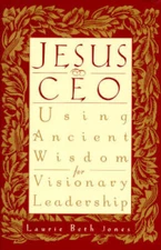 Jesus, CEO: Using Ancient Wisdom for Visionary Leadership - VERY GOOD