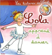 Lola apprend à danser von Schneider, Liane, Murat, Annie | Buch | Zustand gut