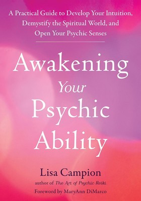 Erwecken Ihrer psychischen Fähigkeiten: Ein praktischer Leitfaden zur Entwicklung Ihrer Intuition, Dem