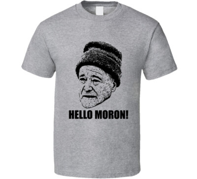 Grumpy Old Men Quote Hello Moron Fan T Shirt