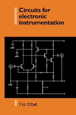 Schaltungen für elektronische Instrumentierung von Thomas Henry O'Dell (Englisch) Paperba