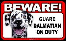 BEWARE Guard Dalmatian On Duty Dog Laminated Warning Sign USA Made
