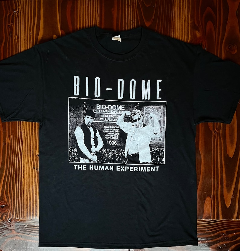 Bio Dome T-Shirt- The Human Experiment, Unisex Shirt