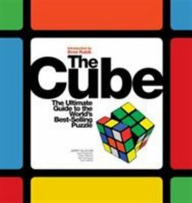 The Cube: The Ultimate Guide to the World's Bestselling Puzzle ... 9781579128050