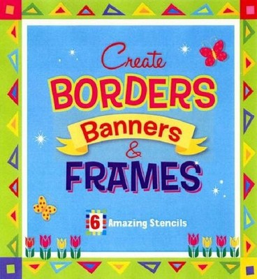 CREATE BORDERS, BANNERS AND FRAMES (STENCIL BOOK)