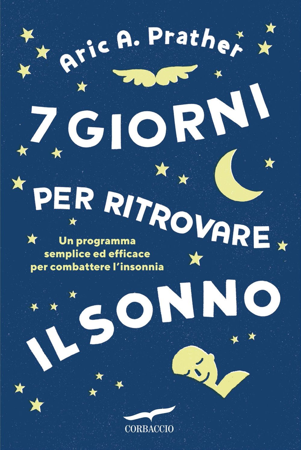 LIBRO 7 GIORNI PER RITROVARE IL SONNO - ARIC A. PRATHER - Immagine 3