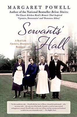 Servants' Hall: A Real Life Upstair..., Powell, Margare