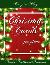 Image of Easy to Play Christmas Carols for Piano: Twenty Traditional Favourites the new