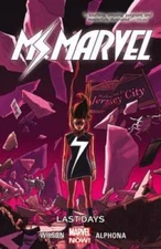 Ms. Marvel Vol. 4: Last Days - Paperback By Wilson, G. Willow - GOOD