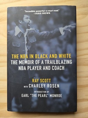 The NBA in Black and White - Hardcover By Ray Scott & Charley Rosen - Memoir