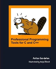 Professional Programming Tools for C and C++