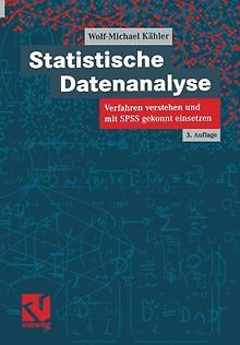 Statistische Datenanalyse. Verfahren verstehen und mit S... | Buch | Zustand gut