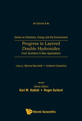 Fortschritt in geschichteten Doppelhydroxiden: Von der Synthese zu neuen Anwendungen, H...