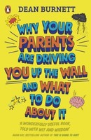 Why Your Parents Are Driving You Up The Wall And What To Do About It Dean B ...