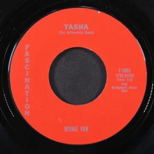 BERNIE VAN: tasha FASCINATION 7" Single 45 RPM