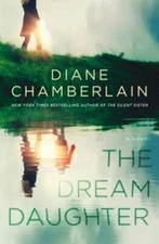 The Dream Daughter - Hardcover By Chamberlain, Diane - GOOD