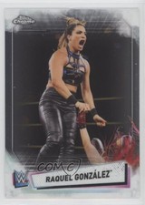 2021 Topps Chrome WWE Raquel Rodriguez Raquel González #89 0vu6