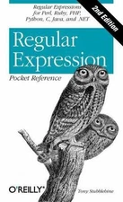 Regular Expression Pocket Reference: Regular Expressions for Perl, Ruby, Php,...