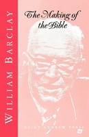 William Barclay | The Making Of The Bible | Taschenbuch | Englisch (2012)