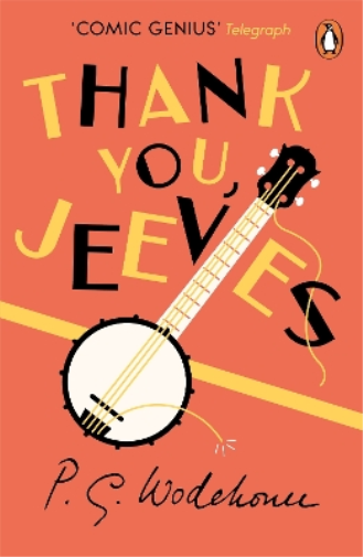 P.G. Wodehouse Thank You, Jeeves (Tascabile) Jeeves & Wooster