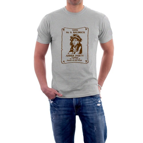 VOTE Mr S BALDRICK T-shirt Dunny on the Wold MP Blackadder Tee Sillytees - Picture 2 of 9