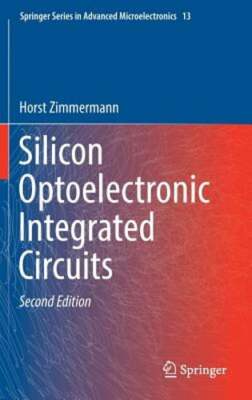 Silicon Optoelectronic Integrated Circuits by Horst Zimmermann: New