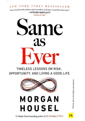 Same as Ever (HB) by Morgan Housel NEW Hardcover
