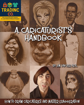 A Caricaturist'S Handbook: How to Draw Caricatures and Master Exaggeration