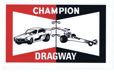 champion dragway Decal - | eBay Australia