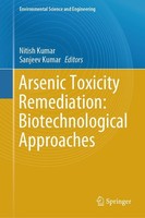 Arsenic Toxicity Remediation: Biotechnological Approaches Sanjeev Kumar