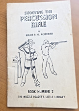 1966 Muzzle Loaders Little Library Shooting the Percussion Rifle Ackerman Firear