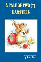 A Tale Of Two (?) Hamsters Ron Gent Taschenbuch Kartoniert / Broschiert Englisch
