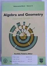 Mathematical World Ser.: Algebra and Geometry : Japanese Grade 11 by Kunihiko...