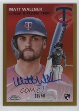 2023 Chrome Platinum Anniversary Gold Refractor 26/50 Matt Wallner Auto 06sz