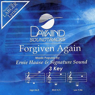 Forgiven Again - Ernie Haase - Accompaniment Track
