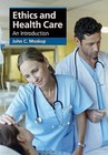Ethics and Health Care: An Introduction by John C. Moskop (Paperback, 2016)