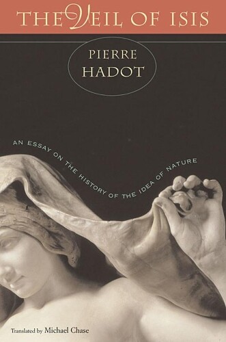 Pierre Hadot The Veil of Isis (Tascabile)